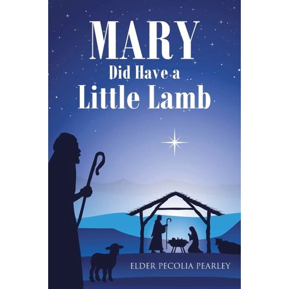 MARY Did Have a Little Lamb, (Paperback)