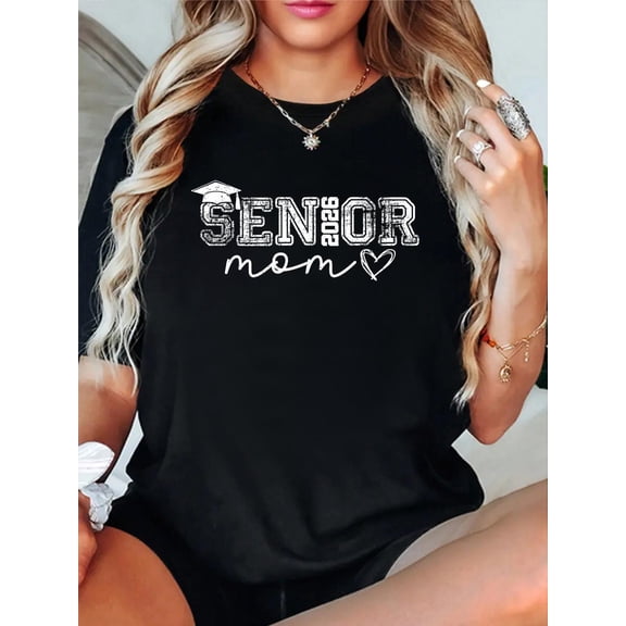 100% Cotton Senior Mom 2026 Proud Mom Of A Class Of 2026 Graduate Mother T-Shirt Print Round Neck Cotton T-Shirt, Summer Women's Tops, gift