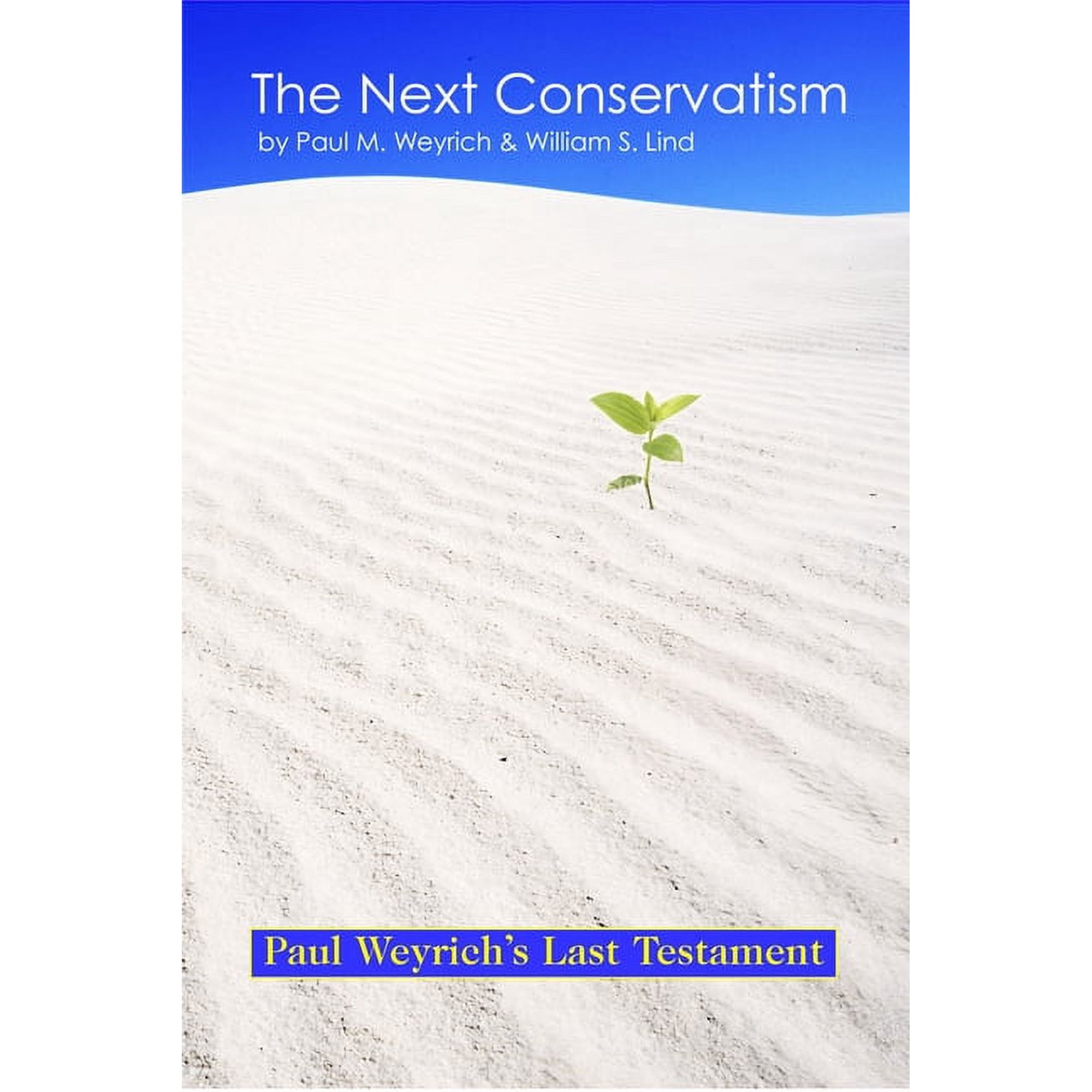 The Next Conservatism (Hardcover)