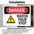 thumbnail image 3 of (2 Pack) Watch Your Step OSHA Danger Sign 7 Inch X 5 Inch Vinyl Label Decal Sticker Weather Resistant, UV Protected for Workplace, Business, and Construction Site, Made in the USA, 3 of 7