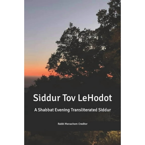 Shabbat Evening Transliterated Siddur (Hebrew Edition): Siddur Tov leHodot