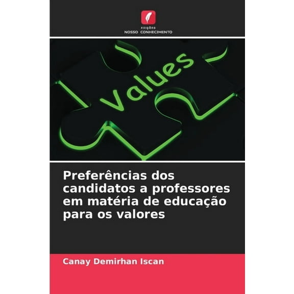 Preferências dos candidatos a professores em matéria de educação para os valores, (Paperback)