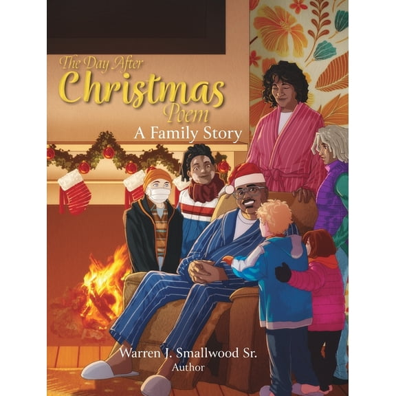 The Day After Christmas Poem: A Family Story, (Hardcover)