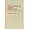 thumbnail image 1 of Pre-Owned The Concept of Social Structure (Contributions in Sociology) (Controversies in Science), 9780313256462, 0313256462, Hardcover, First Edition edition, 1 of 1