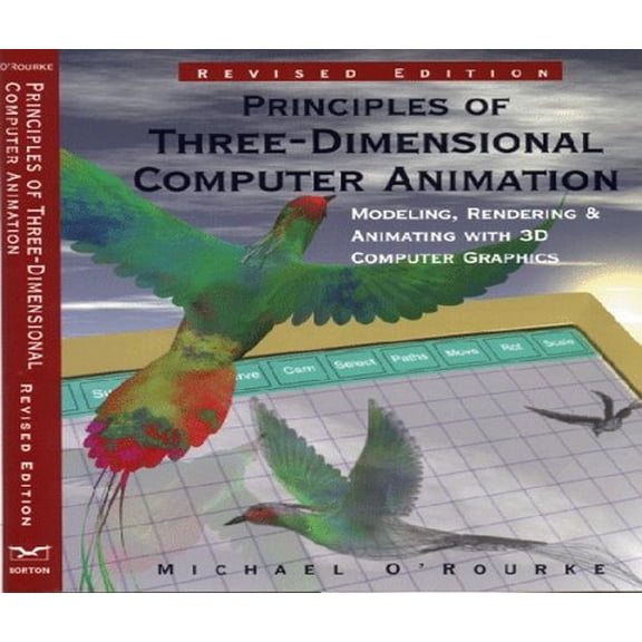 Pre-Owned The Principles of Three-Dimensional Computer Animation : Modeling, Rendering and Animating with 3D Graphics (Hardcover) 9780393730241