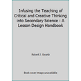 thumbnail image 1 of Pre-Owned Infusing the Teaching of Critical and Creative Thinking into Secondary Science : A Lesson Design Handbook (Paperback) 0894557033 9780894557033, 1 of 1