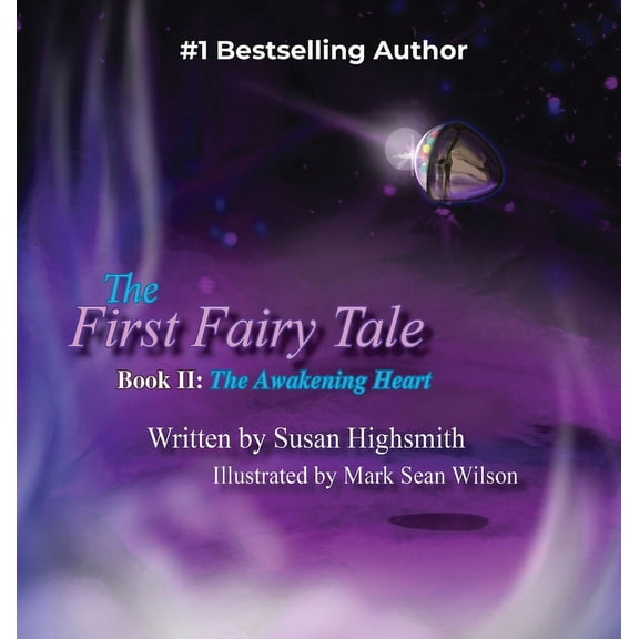The First Fairy Tale: The Awakening Heart, (Hardcover)
