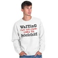thumbnail image 5 of Funny Waiting to Procrastinate Joke Sweatshirt for Men or Women Brisco Brands L, 5 of 6