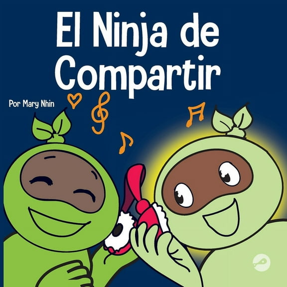 Ninja Life Hacks Spanish El Ninja de Compartir: Un libro para niños sobre cómo aprender a compartir, Book 36, (Paperback)