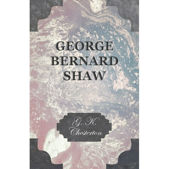 George Bernard Shaw, (Paperback)