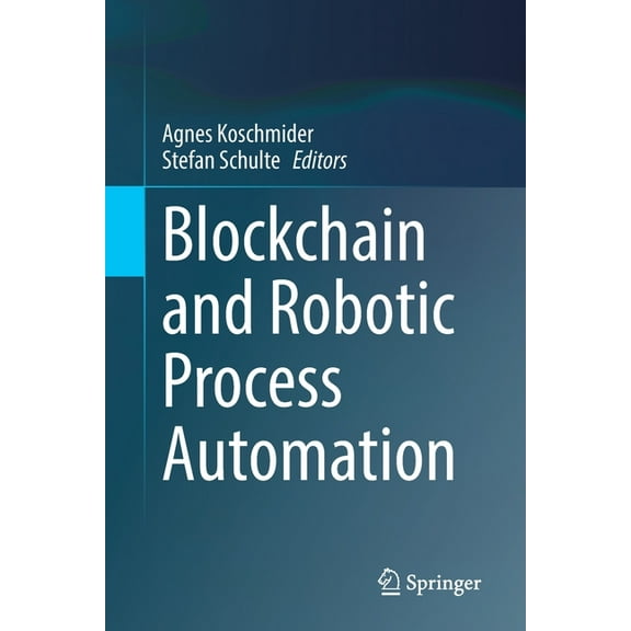 Blockchain and Robotic Process Automation, (Paperback)
