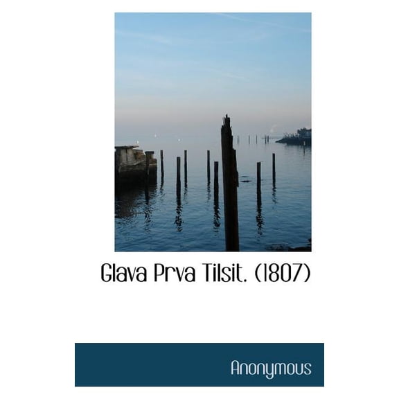 Glava Prva Tilsit. (1807) (Paperback)
