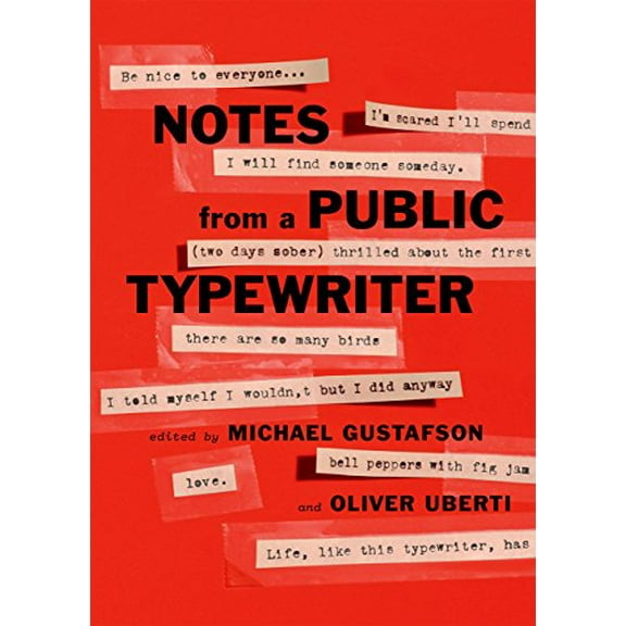 Pre-Owned Notes from a Public Typewriter, 9781538729113, 1538729113, Hardcover, Illustrated edition