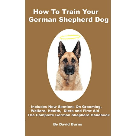 How To Train Your German Shepherd Dog - eBook (Best Trained German Shepherd)