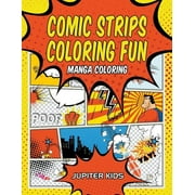 Comic Strips Coloring Fun: Manga Coloring, (Paperback)