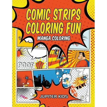 Comic Strips Coloring Fun: Manga Coloring, (Paperback)