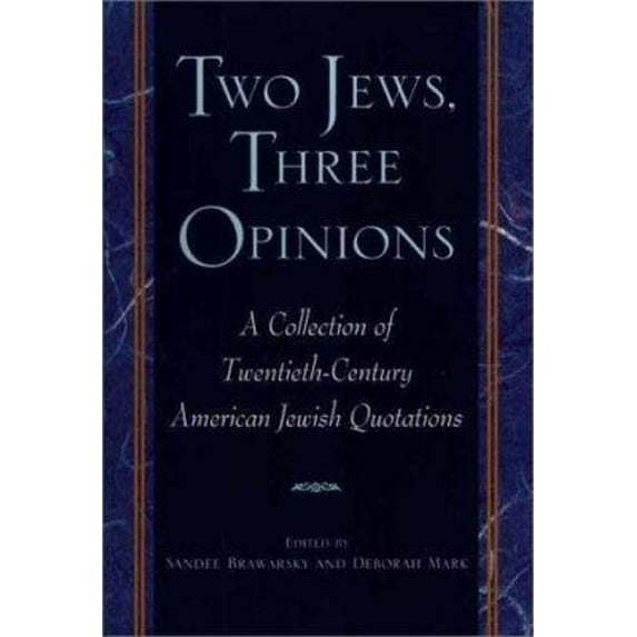 Pre-Owned Two Jews, Three Opinions: A Collection of 20th-century American Jewish Quotations (Unknown) 0399526366 9780399526367