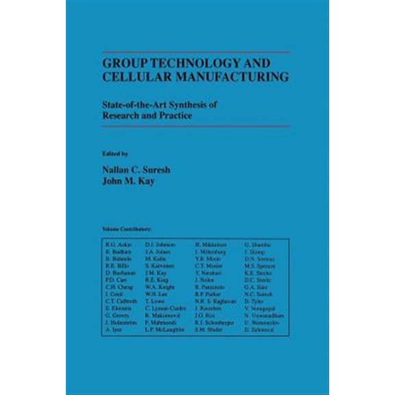 Pre-Owned Group Technology and Cellular Manufacturing: A State-Of-The-Art Synthesis of Research and Practice, (Paperback)