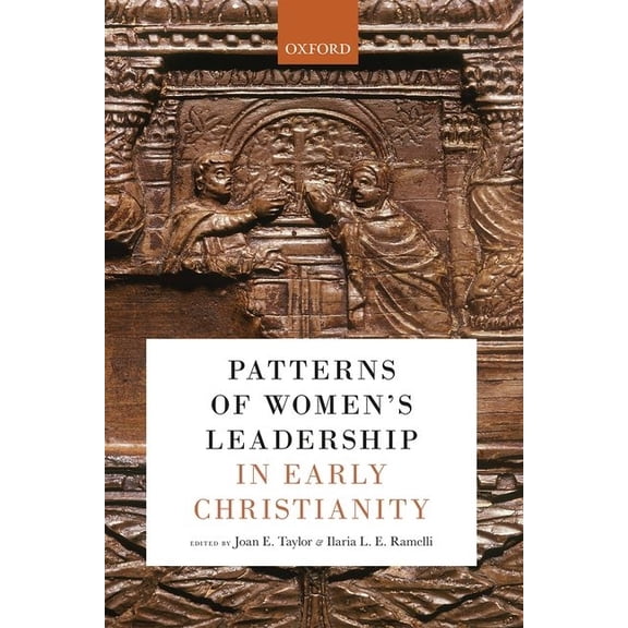 Patterns of Women's Leadership in Early Christianity, (Hardcover)