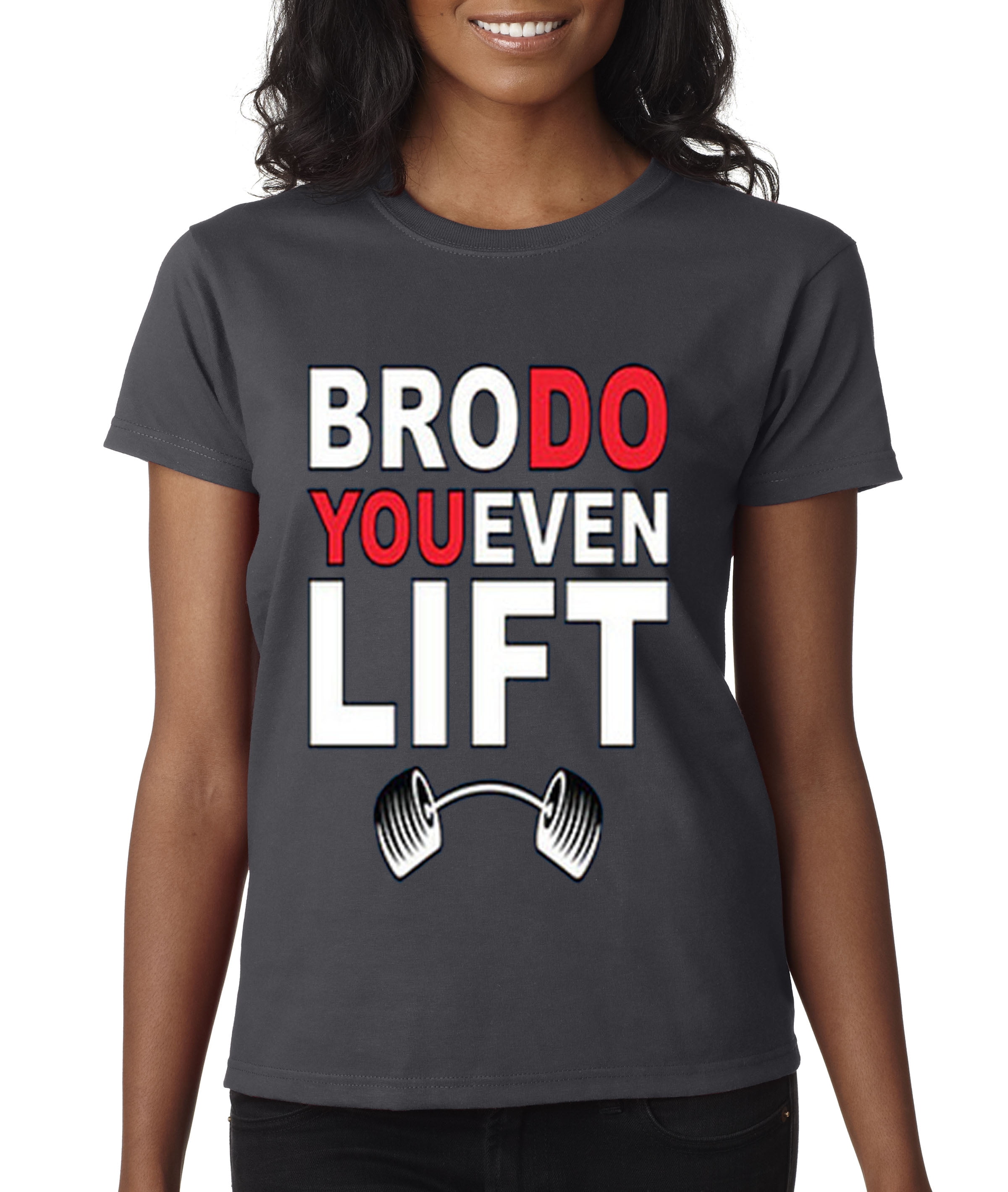 New Way - New Way 211 - Women's T-Shirt Bro Do You Even Lift Gym ...