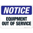 thumbnail image 1 of Equipment Out Of Service Sign, OSHA Notice Sign, 10x14 Aluminum, 1 of 1