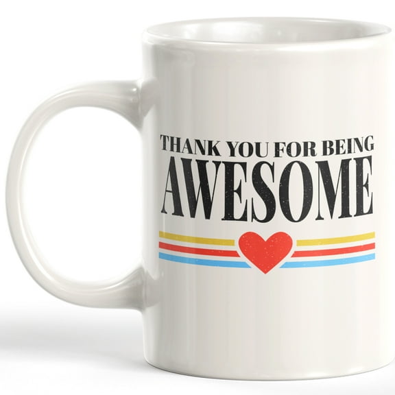 Thank You For Being Awesome 11oz Plastic Coffee Mug