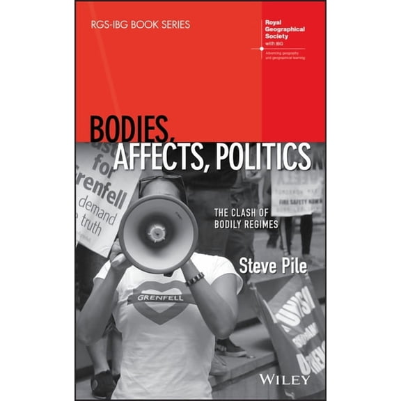 Rgs-Ibg Book: Bodies, Affects, Politics: The Clash of Bodily Regimes (Hardcover)
