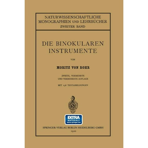 Naturwissenschaftliche Monographien Und Die Binokularen Instrumente, Book 2, (Paperback)