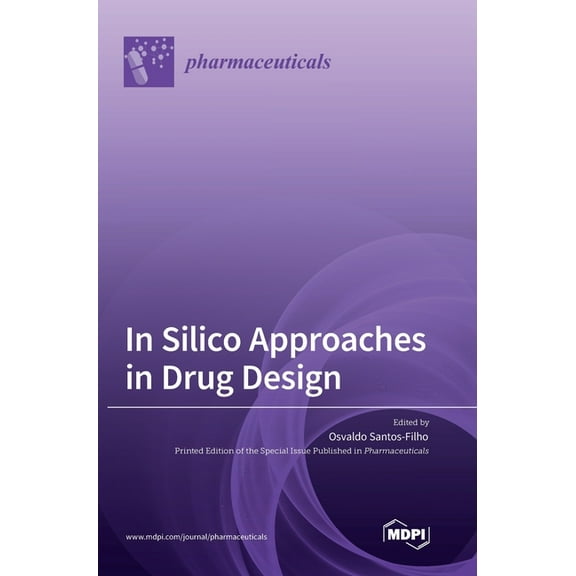 In Silico Approaches in Drug Design, (Hardcover)
