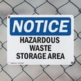 thumbnail image 5 of (2 Pack) Hazardous Waste Storage Area OSHA Notice Sign 10 Inch X 7 Inch Plastic Sign, Weather Resistant, UV Protected for Workplace, Business, and Construction Site, Made in the USA, 5 of 8