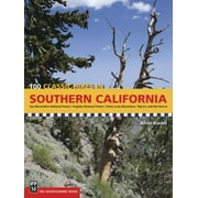 100 Classic Hikes in Southern California: San Bernardino National Forest/Angeles National Forest/Santa Lucia Mountains/Big Sur and the Sierras [Paperback - Used]