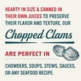 thumbnail image 4 of Snow's Wild Caught Chopped Clams in Clam Juice, 5g Protein per Serving, Shelf Stable Can, 6.5 oz, 4 of 8