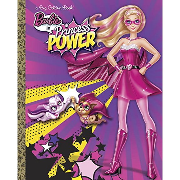 Pre-Owned Barbie in Princess Power Big Golden Book (Barbie in Princess Power) (Hardcover) 0553507397 9780553507393