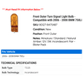 thumbnail image 2 of Front Outer Turn Signal Light Bulb - Compatible with 2006 - 2008 BMW 750Li 2007, 2 of 2