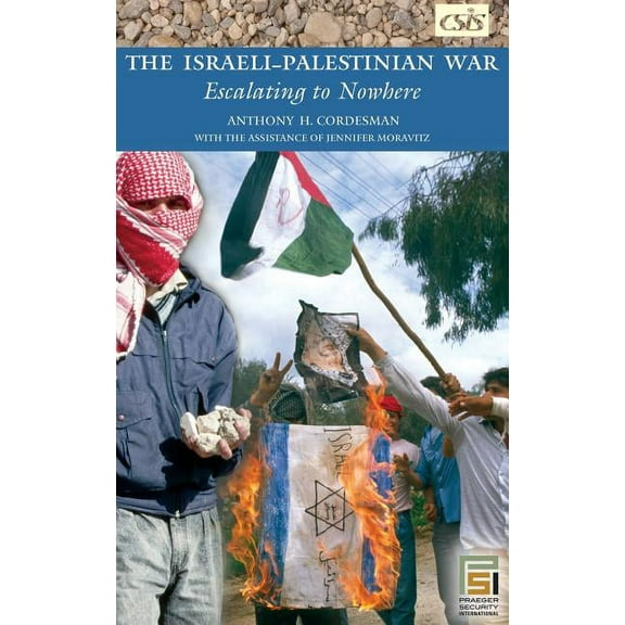 Praeger Security International The Israeli-Palestinian War, (Hardcover)