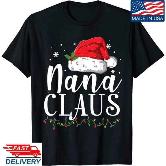 Nana Claus Christmas Santa Holiday Graphic T-Shirt