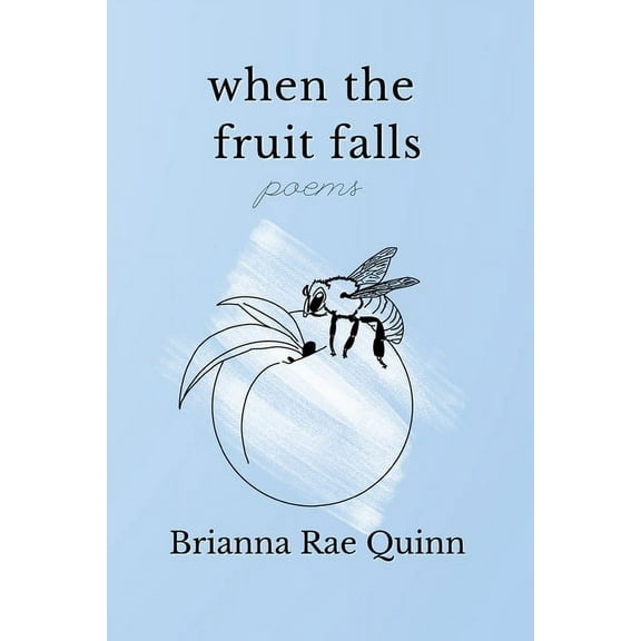 When the Fruit Falls, (Paperback)