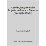 Candles/Easy-To-Make Projects to Give and Treasure (Keepsake Crafts), Used [Paperback]
