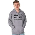 thumbnail image 4 of Funny Tell Your Cat I Said Psps Joke Zip Up Hoodie Men's Women's Brisco Brands X, 4 of 6