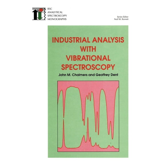 Industrial Analysis with Vibrational Spectroscopy, (Hardcover)