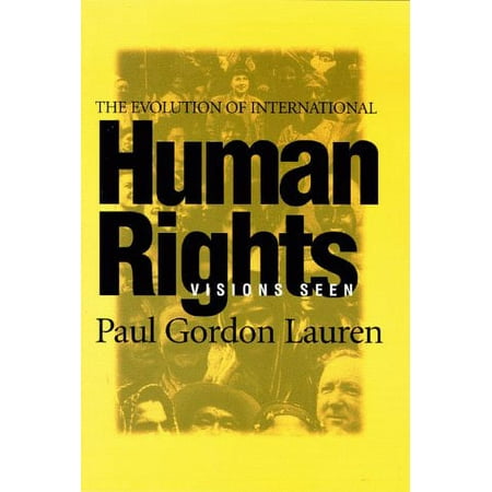 Evolution of International Human Rights : Visions Seen, Used [Paperback]