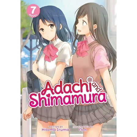 Adachi and Shimamura (Light Novel): Adachi and Shimamura (Light Novel) Vol. 7 (Series #7) (Paperback)