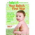 thumbnail image 1 of Pre-Owned The Babytalk Insider's Guide to Your Baby's First Year (Paperback) 0446698040 9780446698047, 1 of 1