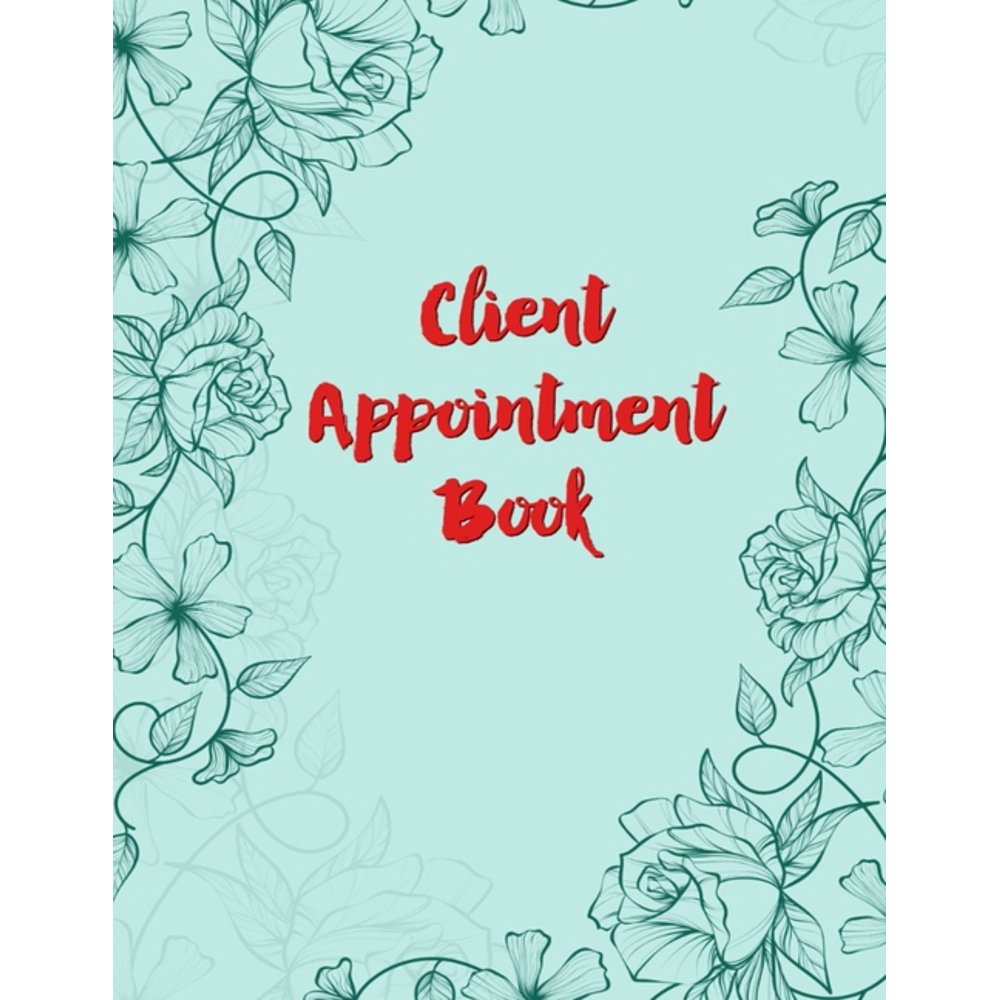 Client Appointment Book Appointment Book for Salons, Spas, Hair