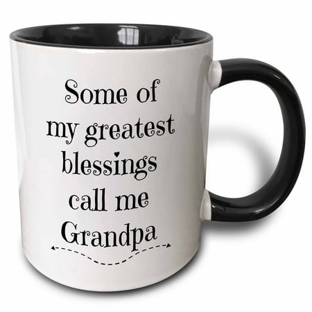 

3dRose Some of my greatest blessings call me grandpa - Two Tone Black Mug 11-ounce