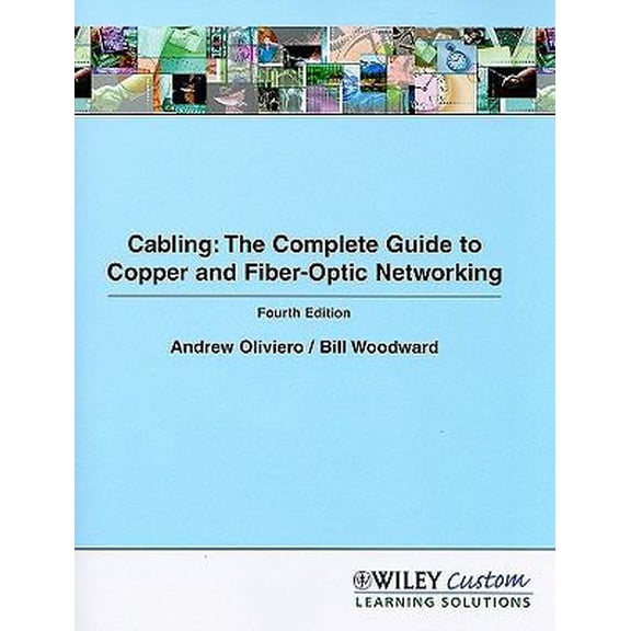 Pre-Owned Cabling: The Complete Guide to Copper and Fiber-Optic Networking [With CDROM] (Paperback) 0470878096 9780470878095