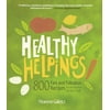 Pre-Owned Healthy Helpings: 800 Fast and Fabulous Recipes for the Kosher (or Not) Cook (Paperback) 1552857883 9781552857885