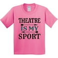 thumbnail image 3 of Inktastic Theatre is My Sport Drama Acting Youth T-Shirt, 3 of 5