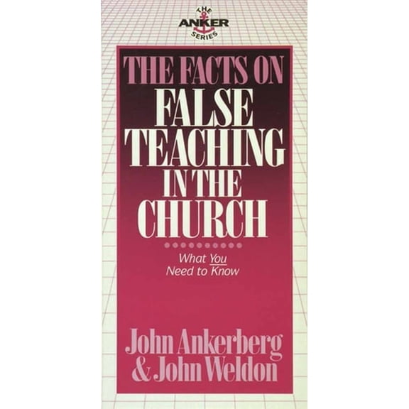 Pre-Owned The Facts on False Teaching in the Church (The Anker Series) (Paperback) 0890817146 9780890817148