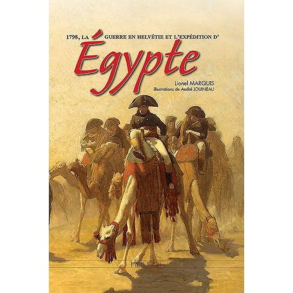 Bonaparte Et La Campagne d'Egypte (Hardcover)